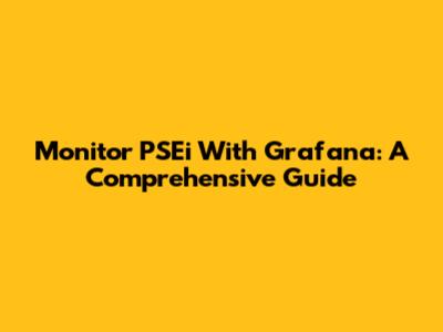 Monitor PSEi With Grafana: A Comprehensive Guide