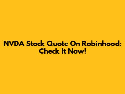 NVDA Stock Quote On Robinhood: Check It Now!