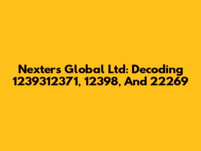 Nexters Global Ltd: Decoding 1239312371, 12398, And 22269
