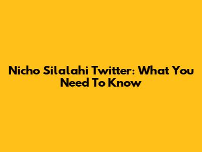 Nicho Silalahi Twitter: What You Need To Know