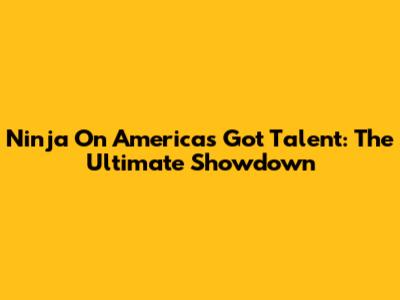 Ninja On America's Got Talent: The Ultimate Showdown