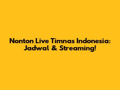 Nonton Live Timnas Indonesia: Jadwal & Streaming!