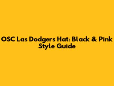 OSC Las Dodgers Hat: Black & Pink Style Guide