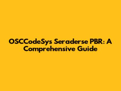 OSCCodeSys Seraderse PBR: A Comprehensive Guide