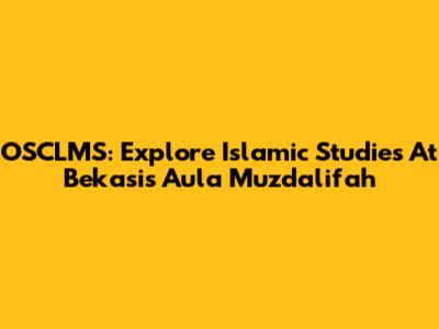 OSCLMS: Explore Islamic Studies At Bekasi's Aula Muzdalifah