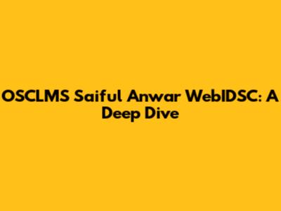 OSCLMS Saiful Anwar WebIDSC: A Deep Dive