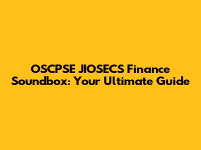 OSCPSE JIOSECS Finance Soundbox: Your Ultimate Guide