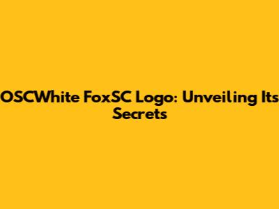 OSCWhite FoxSC Logo: Unveiling Its Secrets