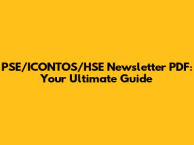 PSE/ICONTOS/HSE Newsletter PDF: Your Ultimate Guide