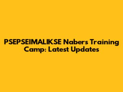 PSEPSEIMALIKSE Nabers Training Camp: Latest Updates