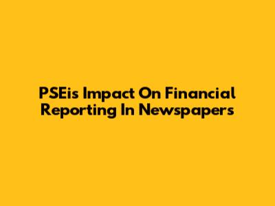 PSEi's Impact On Financial Reporting In Newspapers