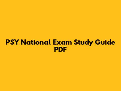 PSY National Exam Study Guide PDF