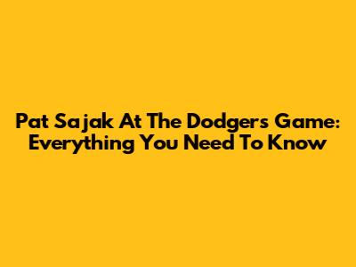 Pat Sajak At The Dodgers Game: Everything You Need To Know
