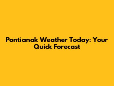 Pontianak Weather Today: Your Quick Forecast