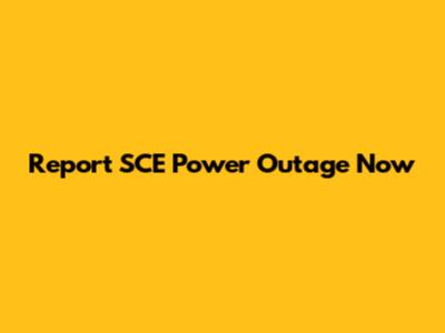 Report SCE Power Outage Now