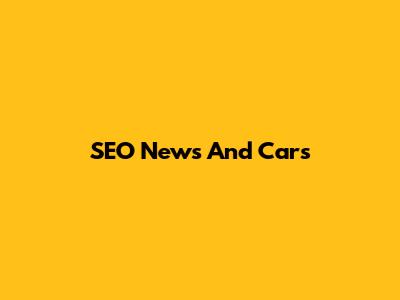 SEO News And Cars
