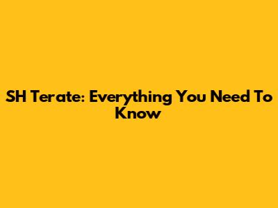 SH Terate: Everything You Need To Know