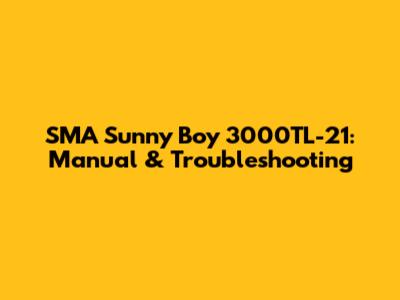 SMA Sunny Boy 3000TL-21: Manual & Troubleshooting