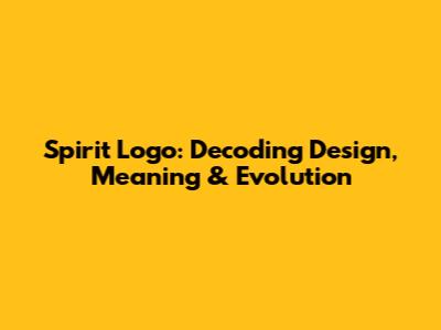 Spirit Logo: Decoding Design, Meaning & Evolution