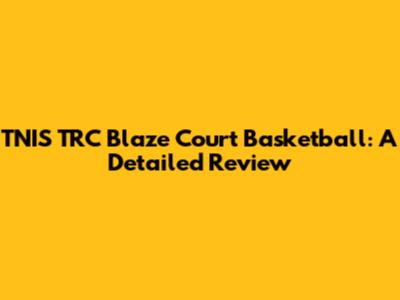 TNIS TRC Blaze Court Basketball: A Detailed Review