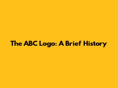 The ABC Logo: A Brief History