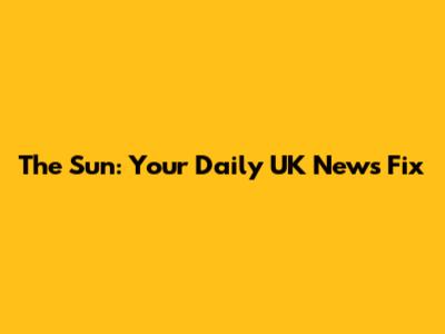 The Sun: Your Daily UK News Fix