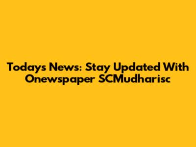 Today's News: Stay Updated With Onewspaper SCMudharisc