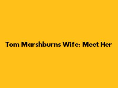 Tom Marshburn's Wife: Meet Her