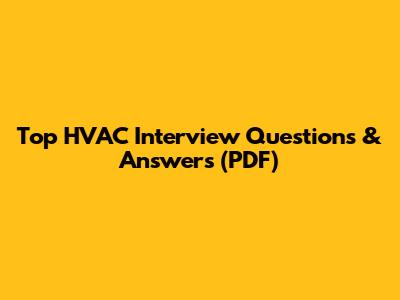 Top HVAC Interview Questions & Answers (PDF)
