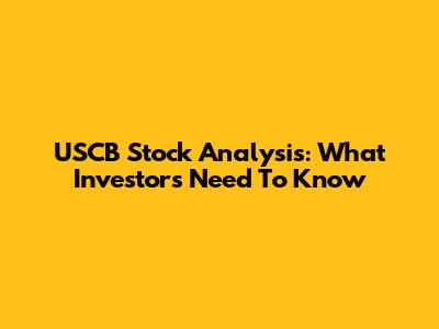 USCB Stock Analysis: What Investors Need To Know