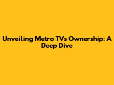 Unveiling Metro TV's Ownership: A Deep Dive