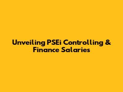 Unveiling PSEi Controlling & Finance Salaries