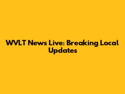 WVLT News Live: Breaking Local Updates