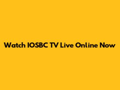 Watch IOSBC TV Live Online Now