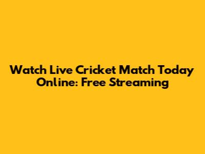 Watch Live Cricket Match Today Online: Free Streaming