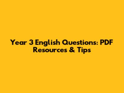 Year 3 English Questions: PDF Resources & Tips