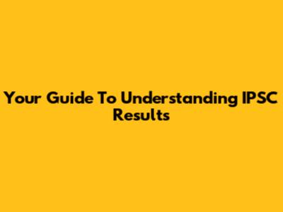 Your Guide To Understanding IPSC Results
