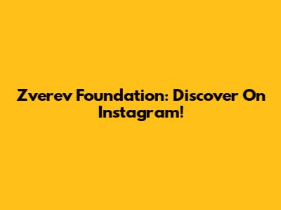 Zverev Foundation: Discover On Instagram!